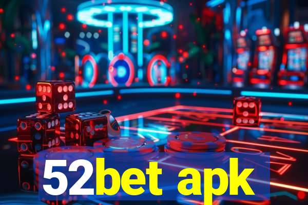 52bet apk